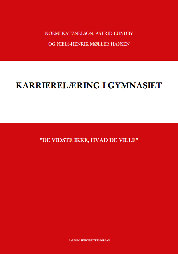 Karrierelæring i gymnasiet - "De vidste ikke, hvad de ville"