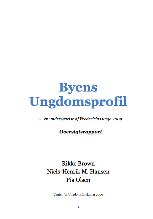 Byens ungdomsprofil - en undersøgelse af Fredericias unge 2009