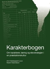 Karakterbogen - Om karakterer, læring og elevstrategier i en præstationskultur