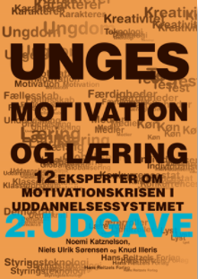 Unges motivation og læring – 12 eksperter om motivationskrisen i uddannelsessystemet