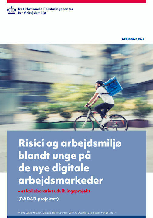 Risici og arbejdsmiljø blandt unge på de nye digitale arbejdsmarkeder - et kollaborativt udviklingsprojekt (RADAR-projektet)