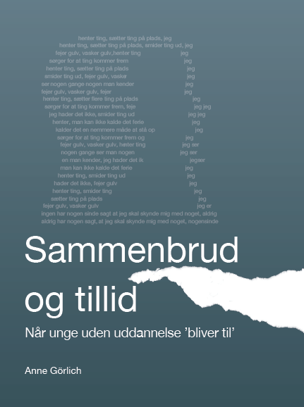 Sammenbrud og tillid. Når unge uden uddannelse ’bliver til’