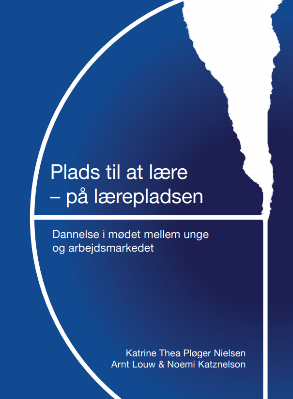 Plads til at lære – på lærepladsen. Dannelse i mødet mellem unge og arbejdsmarkedet