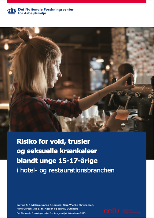 Risiko for vold, trusler og seksuelle krænkelser blandt unge 15-17 årige i hotel- og restaurationsbranchen