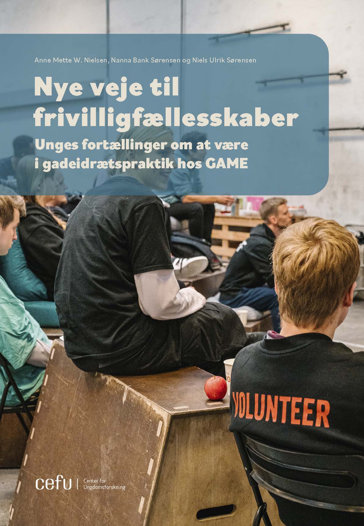 Nye veje til frivilligfællesskaber: Unges fortællinger om at være i gadeidrætspraktisk hos GAME