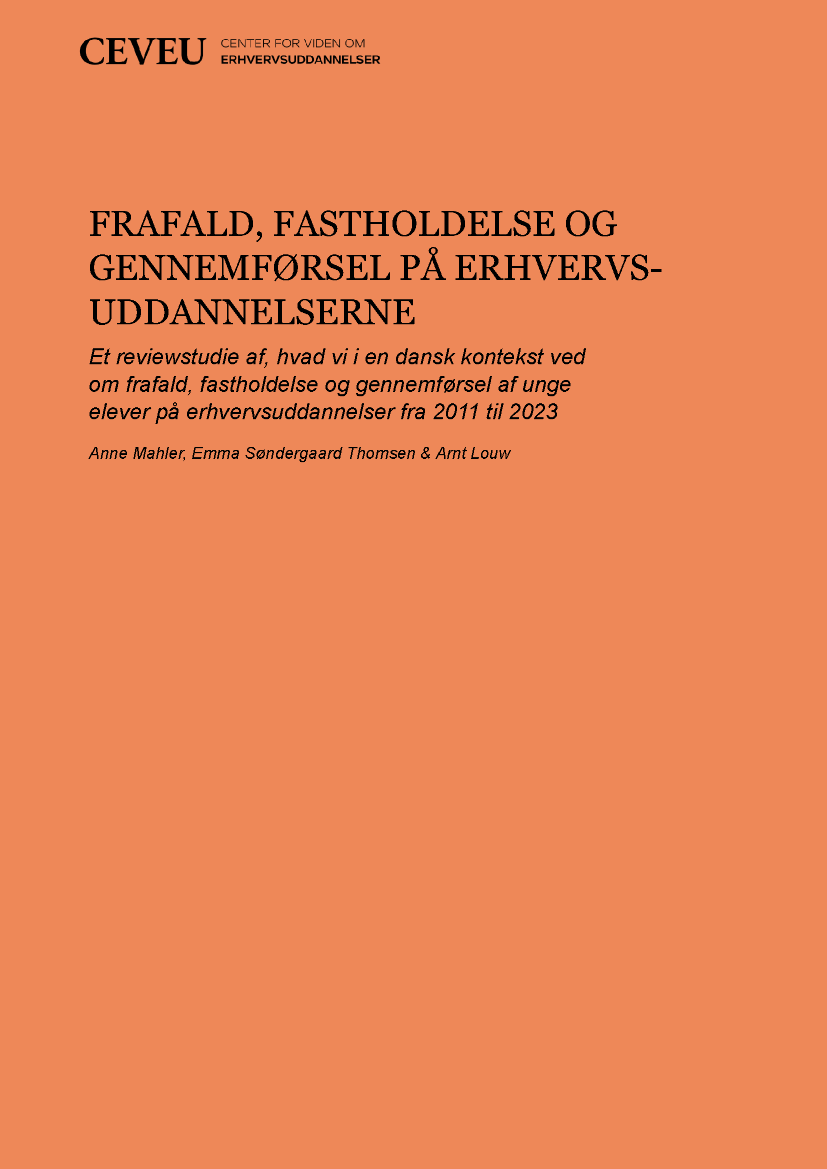 Frafald, fastholdelse og gennemførsel på erhvervsuddannelserne