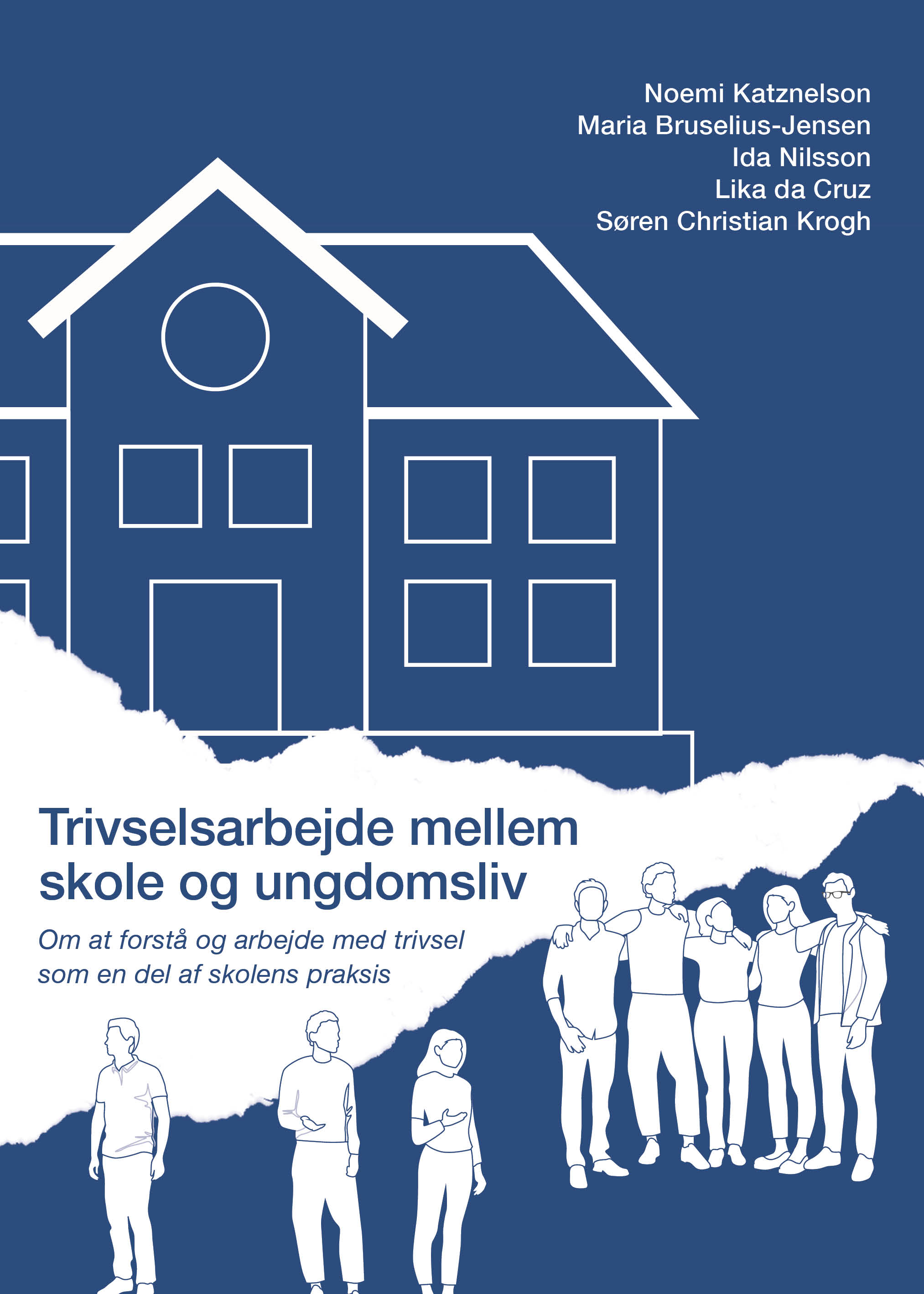 Trivselsarbejde mellem skole og ungdomsliv: At forstå og arbejde med trivsel som en del af skolens praksis